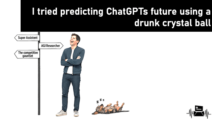 I tried predicting ChatGPTs future using a drunk crystal&nbsp;ball