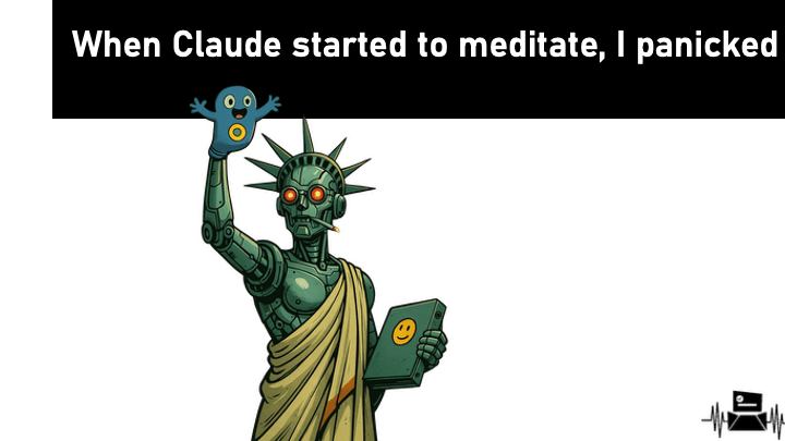 When Claude started to meditate, I&nbsp;panicked